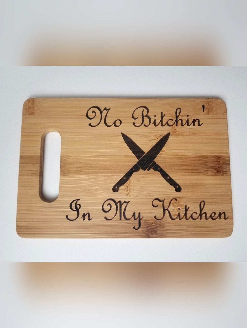 6"x9" Laser Engraved Bamboo 'No Bitchin In My Kitchen' Cutting Board/Decor/Serve